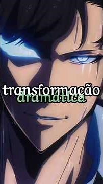 TRANSFORMAÇÃO DRAMÁTICA! #shorts #sololeveling
