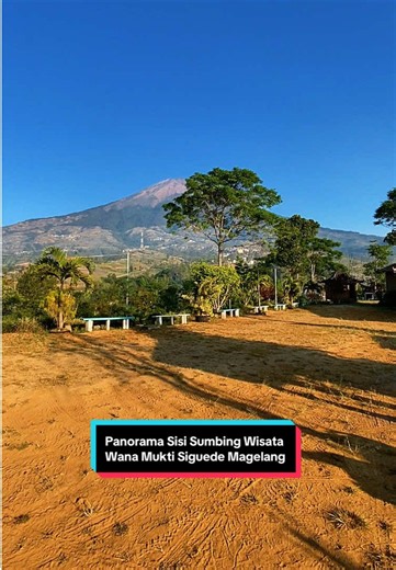 Panorama Sisi Sumbing Magelang - Wisata Wana Mukti Siguede