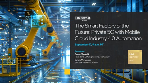 The Smart Factory of the Future: Private 5G with Mobile Cloud Industry 4.0 Automation | Intel® Industry Solution Builders