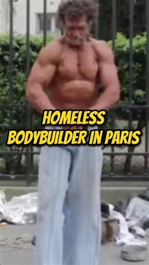 HOMELESS BODYBUILDER In Paris