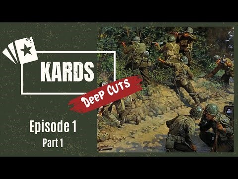 KARDS Deep Cuts Episode 1 w/ Bear and Core: Part 1