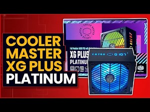 Cooler Master XG Plus Platinum Overview