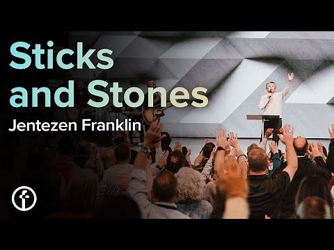 Sticks and Stones | Pastor Jentezen Franklin