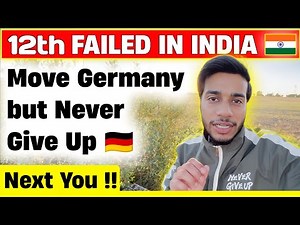 12th Failed But Never Gave Up | My Journey From Failure to Germany 🇩🇪