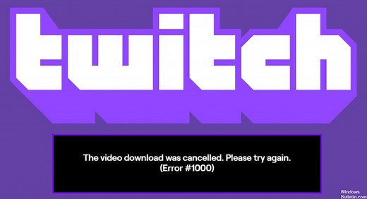 Cómo solucionar el "Error 1000" de Twitch: se canceló la descarga del video - Boletín de Windows