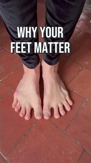 Why Your Feet Matter