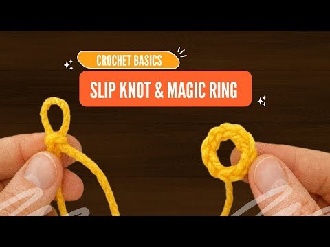 Slip Knot & Magic Ring Explained