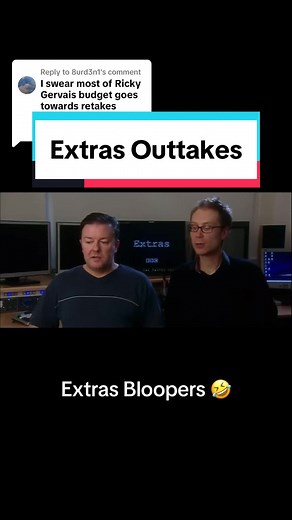 Hilarious Extras Bloopers with Ricky Gervais and Stephen Merchant