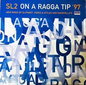 SL2 - On A Ragga Tip '97