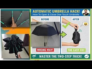 How To Open And Close Automatic Umbrella, Close An Automatic Umbrella