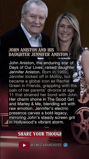 JOHN ANISTON AND HIS DAUGHTER JENNIFER ANISTON