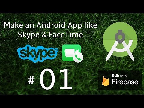Android Studio Video Chat App like Skype & FaceTime - Android Video Call App Tutorial 01