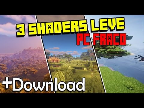 3 SHADERS PARA PC FRACO (LEVE/SEM LAG) - MINECRAFT