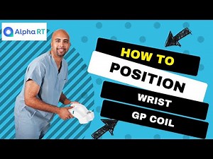 How to Position for MRI Wrist (GP Coil)