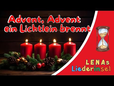 Advent Advent ein Lichtlein brennt – Adventslied für Kinder und Familien | Weihnachtslied