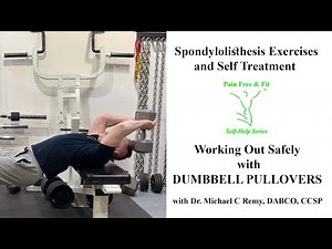 Spondylolisthesis Exercises- Pullovers: Dangers and Benefits