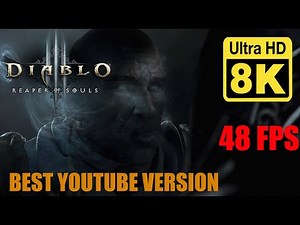 Diablo 3 Reaper of Soul intro Cinematic 8k 48 FPS (Remastered with Neural Network AI)