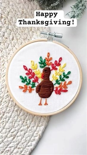 Happy Thanksgiving Hand Embroidery Stitching | Turkey Lazy Daisy Stitch | Satin Stitch Tutorial