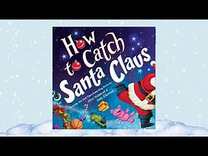 How to Catch Santa Claus | Animated SLP Read-Aloud, Questions, & Retell for Kids
