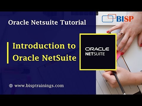 An Introduction to NetSuite | NetSuite Consulting | Oracle NetSuite Tutorial