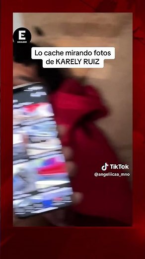 ¿Infidelidad? Mujer sorprende a su novio viendo fotos y VIDEOS de Karely Ruiz