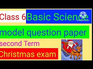 Christmas exam # Basic science # model question paper #Class -6 # second term