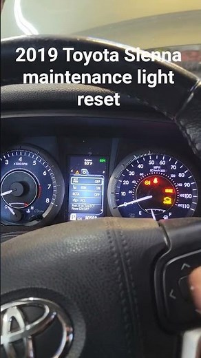 2019 Toyota Sienna maintenance required light reset