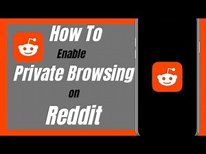 How To Enable Private Browsing In Reddit