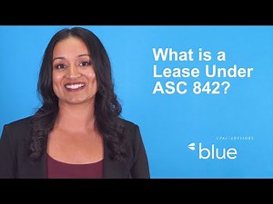 Video 5: What is a Lease under ASC 842?
