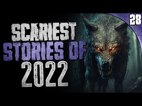 28 SCARIEST True Stories of 2022