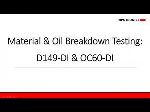 Material & Oil Breakdown Testing: D149-DI & OC60-DI