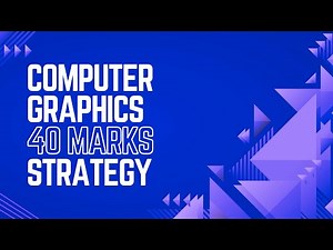 KTU Computer Graphics Important Topics | S6 2019 Scheme Exam Guide