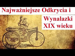 Najważniejsze Odkrycia i Wynalazki w XIX wieku