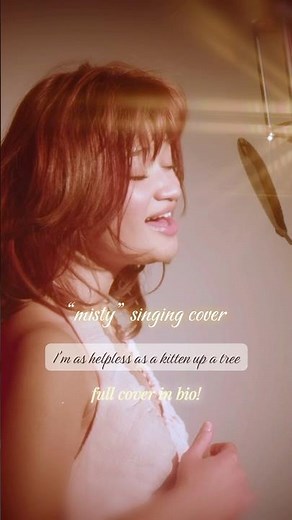 “MISTY” ~ VALENTINES SINGING COVER! 🤎