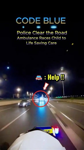 Police Clear Traffic to Save Child's Life. Police Open the Way to Save Child's Life