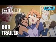 Yandere Dark Elf - Dub Trailer - Premieres September 10 - HIDIVE