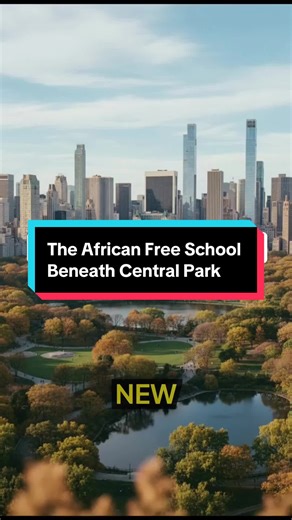 The African Free School Beneath Central Park New York City New York History History of New York New York Buried New York Hidden New York Dark History of New York #newyorkhistory #buriednewyork #nyc #ny #centralpark