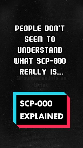 Now, did I clarified it to you? Comment what SCP do you want me to breakdown next! #scp #scpfoundation #scp000 #scptiktok #scpproject #english