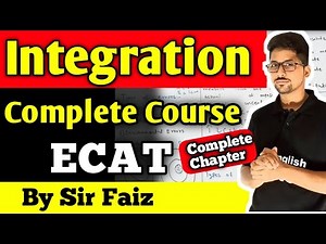 Integration In one video | Integration chapter 6 class 11 mathematics | ECAT integration one shot