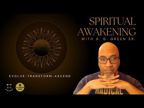 🌟 Spiritual Awakening with A. G. Green Sr. 🌟
