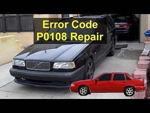 Error code P0108 for Volvo S70, V70, 850, etc., repair. Manifold pressure sensor - VOTD