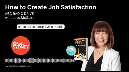 Do You Hate Your Job? How to Create Job Satisfaction. ABC Radio Drive Interview with Jane Jackson | Jane Jackson