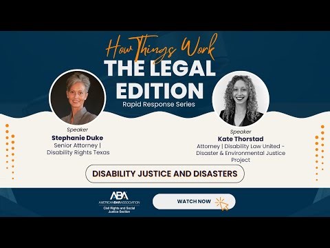 Disability Justice and Disasters | How Things Work: The Legal Edition