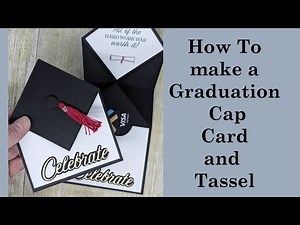 Make a Graduation Cap Card and Tassel
