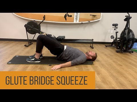 The Glute Bridge Squeeze | Glute Bridge Progressions