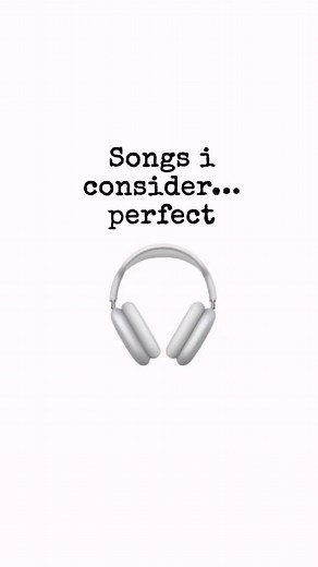 Perfect Songs: Best Melody and Beautiful Lyrics Recommendations