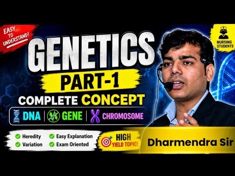 Genetics Complete Chapter for Nursing Students | DNA to Chromosome Explained