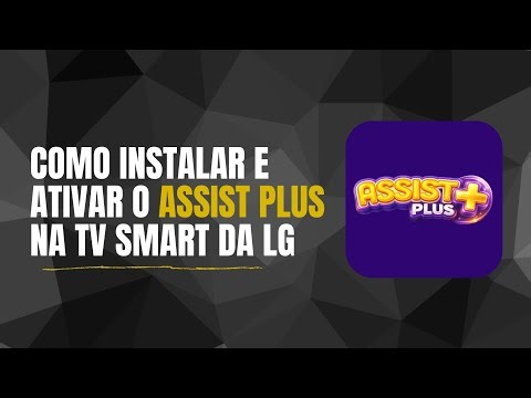 How to Install and Activate Assist Plus on LG WebOS TV (2026)