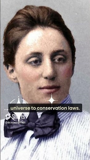 The Queen of Symmetry: How Emmy Noether Changed Physics Forever