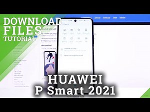 How to Locate Downloaded Files in HUAWEI P Smart 2021 – Find Saved Files